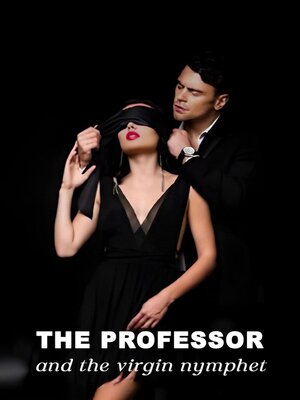 cover image of Professor and the Virgin Nymphet
